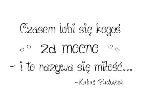 120cm 80cm obraz napis Kubuś Puchatek o miłości druk   